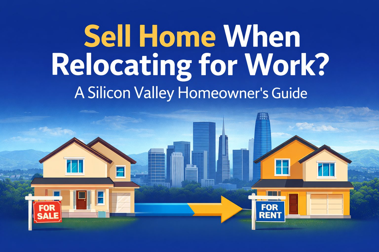 Sell or rent my place when moving for work